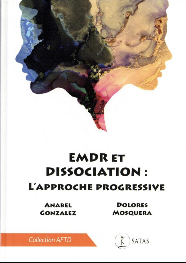gonzalez-anabel-3b-mosquera-dolores-3b-touyarot-arme-emdr-et-dissociation-une-approche-progressive_0