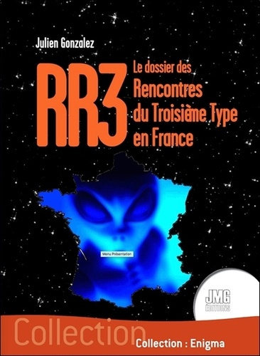 gonzalez-julien-rr3-le-dossier-des-rencontres-du-troisieme-type-en-france_0