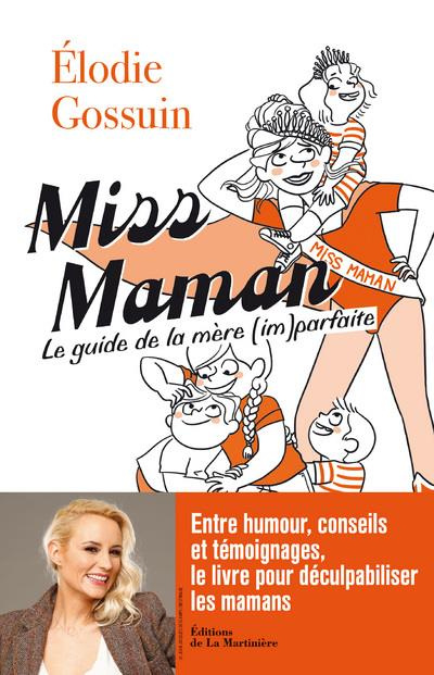gossuin-elodie-3b-buchard-sonia-3b-messana-anne-oliv-miss-maman-le-guide-de-la-maman-im-parfaite_0