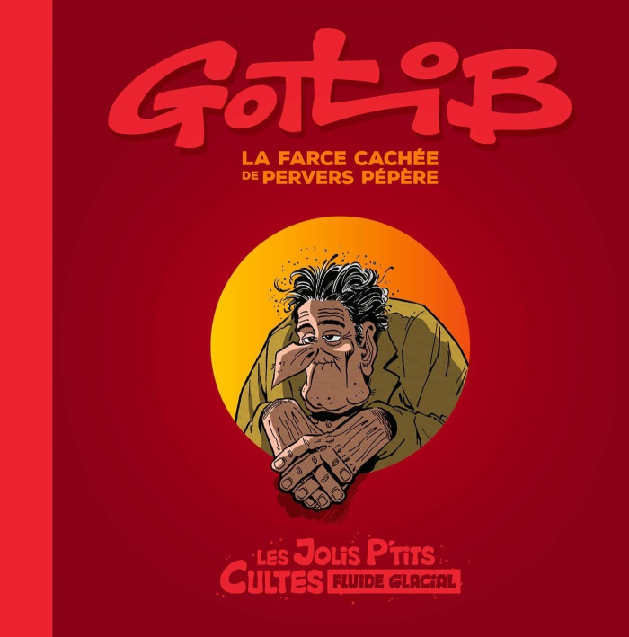 gotlib-la-farce-cachee-de-pervers-pepere_0
