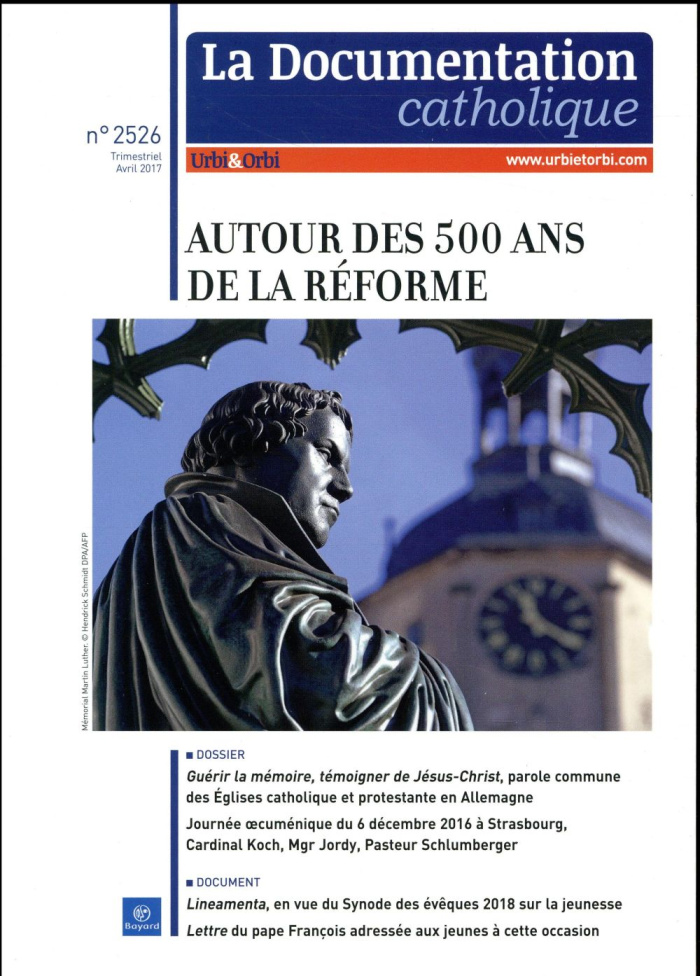 goubert-guillaume-3b-sanerot-georges-la-documentation-catholique-n-2526-avril-2017-autour-des-500-ans-de-la-reforme_0