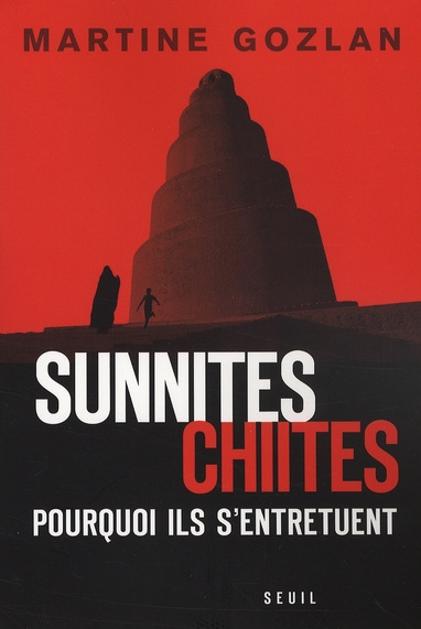 gozlan-martine-sunnites-chiites-pourquoi-ils-s-entretuent_0