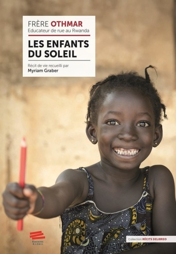 graber-myriam-les-enfants-du-soleil-frere-othmar-educateur-de-rue-au-rwanda_0
