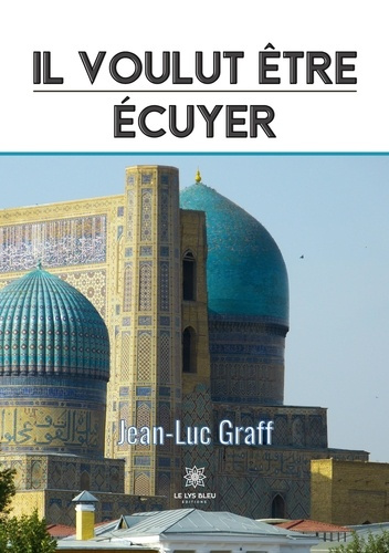 graff-jean-luc-il-voulut-etre-ecuyer_0