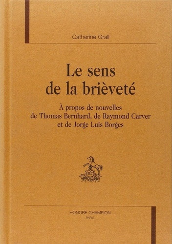 grall-catherine-le-sens-de-la-brievete-a-propos-de-nouvelles-de-thomas-bernhard_0