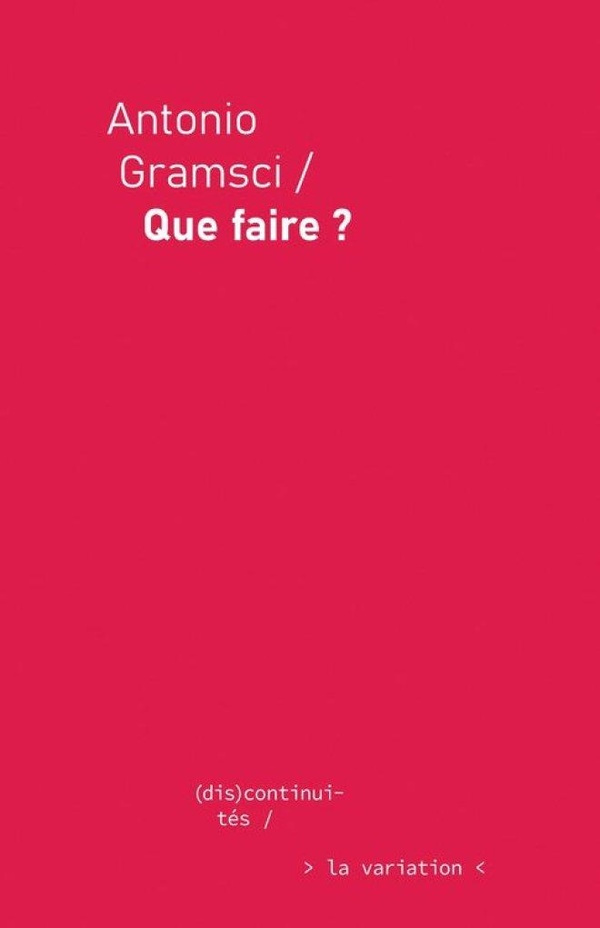 gramsci-antonio-esposito-manuel-palma-massimo-que-faire_0