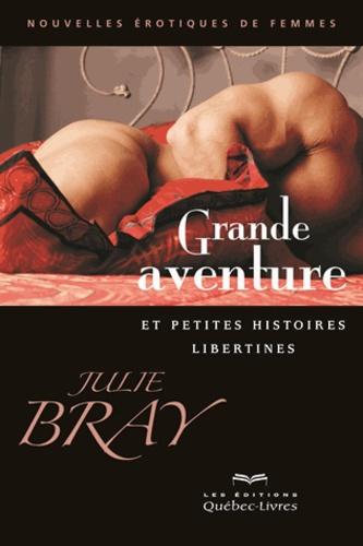 grande-aventure-et-petites-histoires-libertines-2e-edition_0