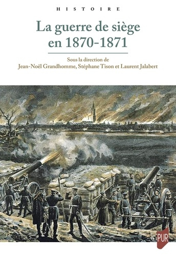 grandhomme-jean-noel-3b-jalabert-laurent-3b-tison-st-la-guerre-de-siege-en-1870-1871_0