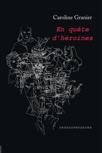 granier-caroline-en-quete-d-heroines_0