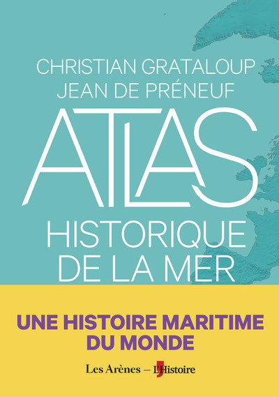 grataloup-christian-atlas-historique-de-la-mer_0
