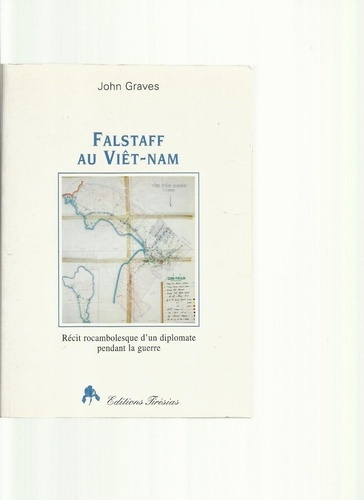 graves-j-falstaff-au-viet-nam-recit-rocambolesque-de-john-falstaff-diplomate-au-viet-nam_0