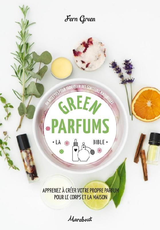 green-fern-3b-rooney-deirdre-3b-bermond-gettle-virgi-apprenti-parfumeur-plus-de-60-recettes-de-parfums-naturels_0