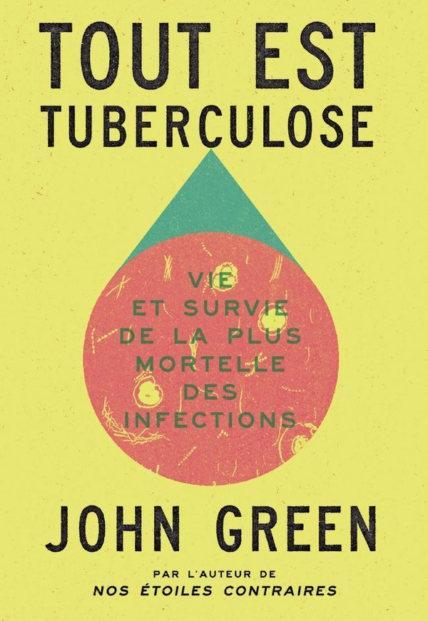 green-john-everything-is-tuberculosis_0