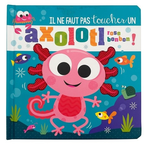 greening-lynch-il-ne-faut-pas-toucher-un-axolotl-rose-bonbon_0