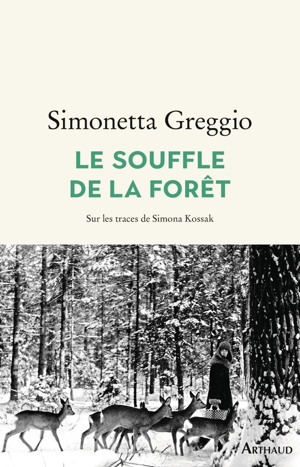 greggio-simonetta-le-souffle-de-la-foret-sur-les-traces-de-simona-kossak_0