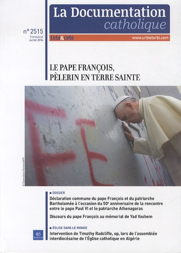 greiner-dominique-la-documentation-catholique-n-2515-juillet-2014-le-pape-francois-pelerin-en-terre-sainte_0
