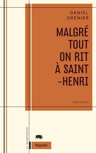 grenier-daniel-malgre-tout-on-rit-a-saint-henri_0