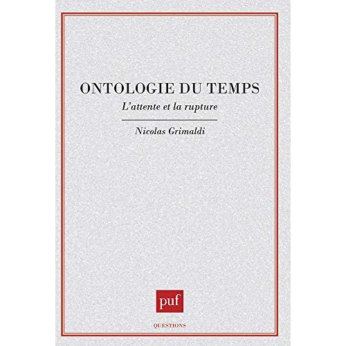 grimaldi-nicolas-ontologie-du-temps-l-attente-et-la-rupture_0