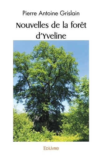 grislain-pierre-antoine-nouvelles-de-la-foret-d-yveline_0