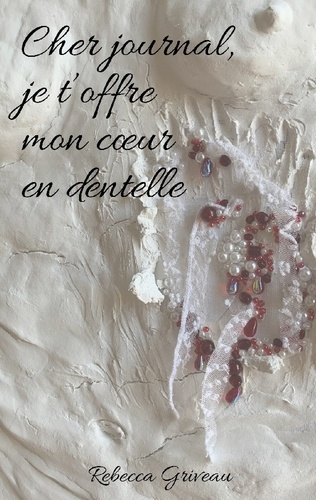 griveau-rebecca-cher-journal-je-t-offre-mon-coeur-en-den_0