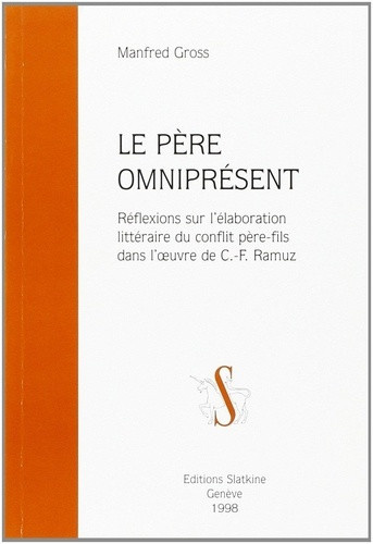 gross-manfred-le-pere-omnipresent-reflexions-sur-l-elaboration-litteraire-du-conflit-pere-fils-dans-l-oeuvre_0