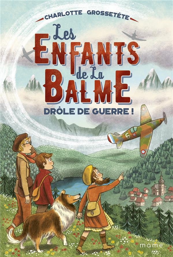 grossetete-charlotte-3b-catalan-laura-les-enfants-de-la-balme-tome-1-drole-de-guerre_0