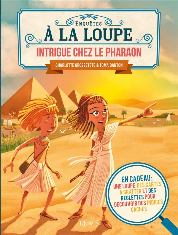 grossetete-charlotte-3b-danton-toma-intrigue-chez-le-pharaon-en-cadeau-une-loupe-des-cartes-a-gratter-et-des-reglettes-pour-decouvri_0