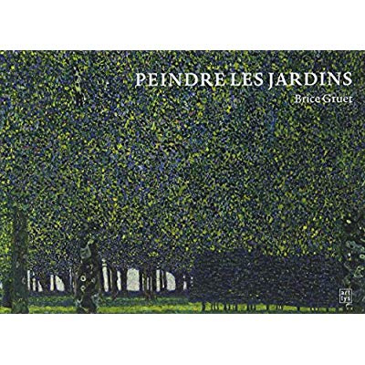 gruet-brice-peindre-les-jardins_0
