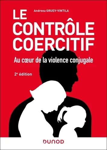 gruev-vintila-andreea-le-controle-coercitif-au-coeur-de-la-violence-conjugale-2e-ed_0