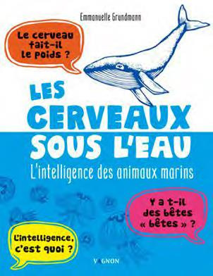 grundmann-emmanuelle-3b-tisserand-camille-les-cerveaux-sous-l-eau-l-intelligence-des-animaux-marins_0