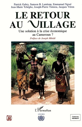 gubry-patrick-retour-au-village-une-solution-a-la-crise-economique-au-cameroun_0