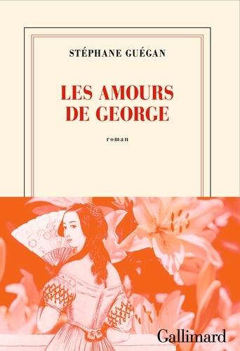 guegan-stephane-george-sand-ou-le-temps-de-l-amour_0