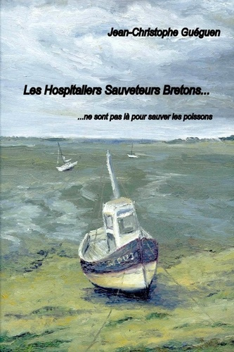 gueguen-jean-christophe-les-hospitaliers-sauveteurs-bretons-ne-sont-pas-la-pour-sauver-les-poissons_0