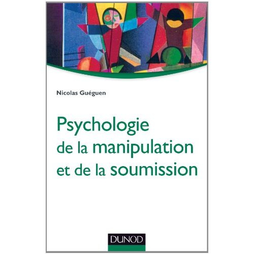 gueguen-nicolas-psychologie-de-la-manipulation-et-de-la-soumission-2e-edition_0