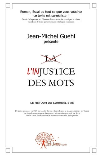 guehl-jean-michel-l-injustice-des-mots-le-retour-du-surrealisme_0