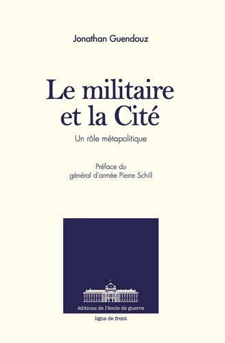 guendouz-jonathan-le-militaire-et-la-cite-un-role-metapolitique_0
