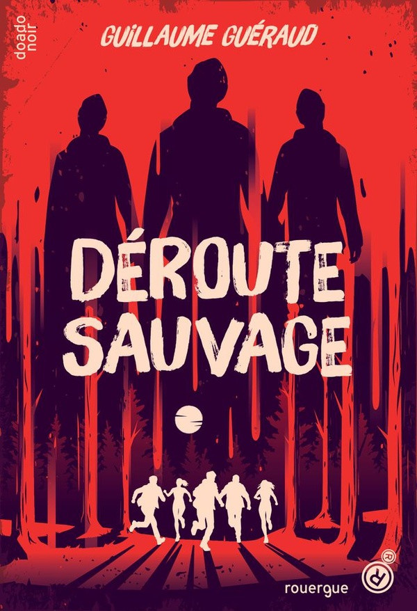 gueraud-guillaume-deroute-sauvage_0