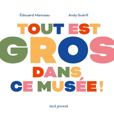 guerif-andy-manceau-edouard-tout-est-gros-dans-ce-musee_0