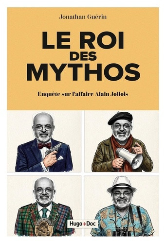 guerin-jonathan-le-roi-des-mythos-enquete-sur-l-affaire-alain-jollois_0