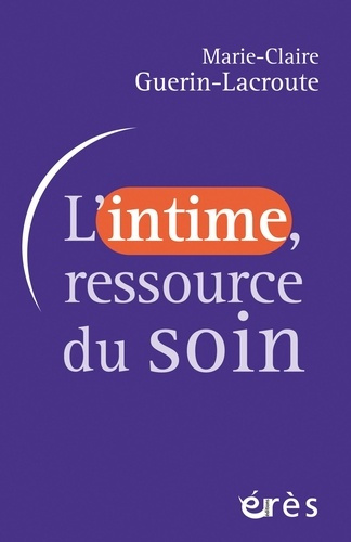 guerin-lacroute-marie-claire-l-intime-ressource-du-soin_0