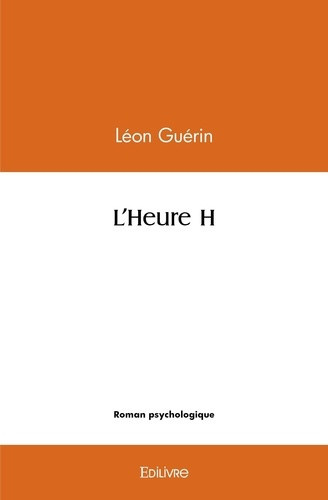 guerin-leon-l-heure-h_0