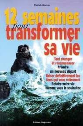 guerin-patrick-12-semaines-pour-transformer-sa-vie_0