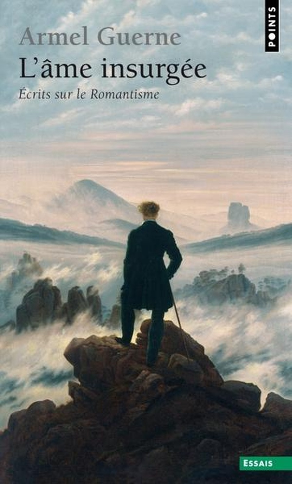 guerne-armel-l-ame-insurgee-ecrits-sur-le-romantisme_0