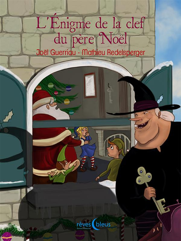guerriau-joel-3b-redelsperger-mathieu-l-enigme-de-la-clef-du-pere-noel_0