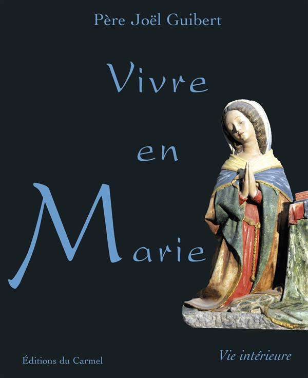 guibert-joel-vivre-en-marie_0