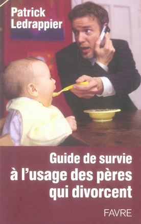 guide-de-survie-a-l-usage-des-peres-qui-divorcent_0