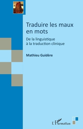 guidere-mathieu-traduire-les-maux-en-mots-de-la-linguistique-a-la-traduction-clinique_0