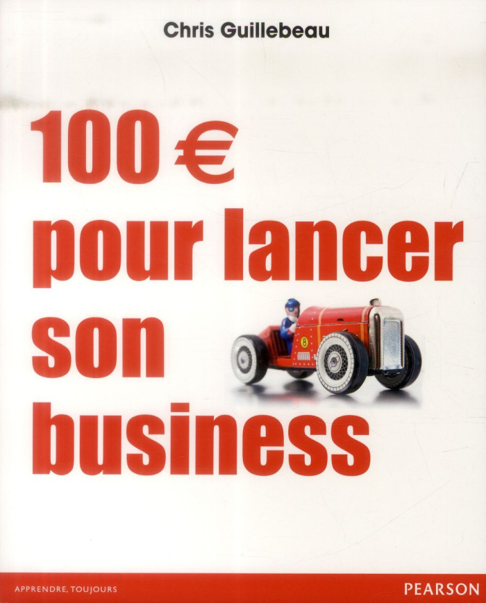 guillebeau-chris-3b-le-seac-h-michel-100-euros-pour-lancer-son-business_0