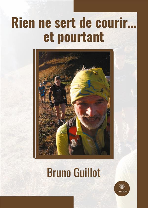 guillot-bruno-rien-ne-sert-de-courir-et-pourtant_0