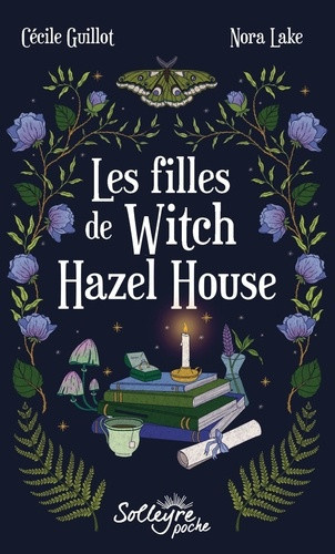 guillot-cecile-lake-nora-les-filles-de-witch-hazel-house_0